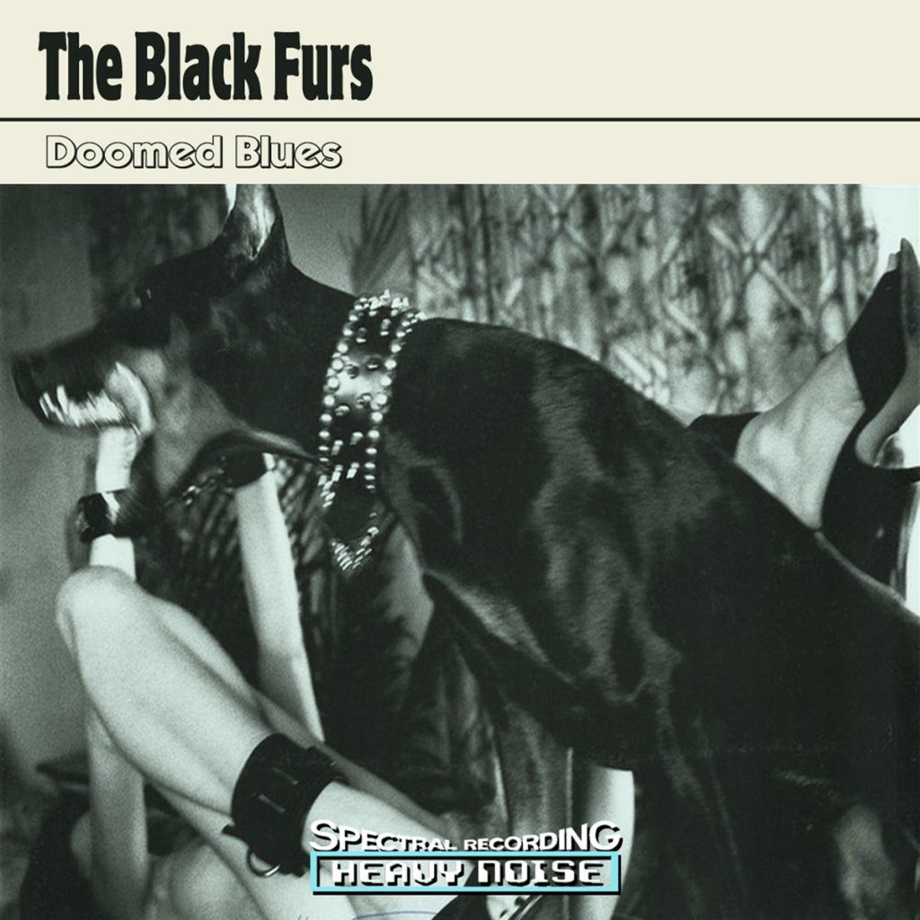 The Black Furs - Doomed Blues