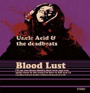Uncle Acid & The Deadbeats – Blood Lust (2011)
