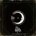 Sonidos Del Ayer; The Blackwater Fever – «The Depths» (2013)