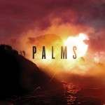 Palms – «Palms» (2013)