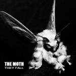 The Moth – «They Fall» (2013)