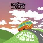 The Downtown Beggars – «From Lazy To The Blues» (EP)(2013)