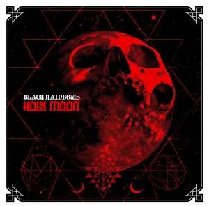 Black Rainbows – «Holy Moon» (EP)(2013)