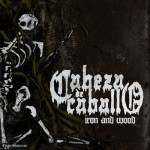 Cabeza De Caballo – «Iron And Wood» (2012)