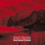 The Lone Crows – «Dark Clouds» (2014)