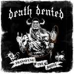 Death Denied – «Transfuse The Booze» (2014)