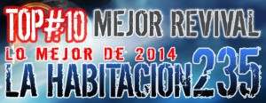 -TOP 10- Mejores Revival del 2014