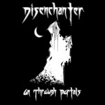 Disenchanter – «On Through Portals» (EP)(2015)