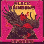 Black Rainbows – «Hawkdope» (2015)