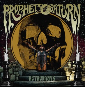 Prophets Of Saturn – «Retronauts» (2015)