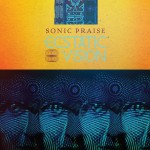 Ecstatic Vision – «Sonic Praise» (2015)