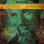 Church Of Misery – «And Then There Were None» (2016)