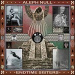 Aleph Null – «Endtime Sisters» (EP)(2016)