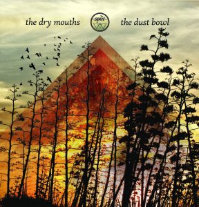 Split 7″: The Dry Mouths/The Dust Bowl (2016)