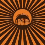 Sonidos Del Ayer: The Machine – «Solar Corona» (2009)