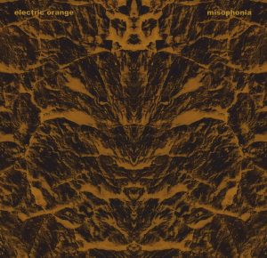 Electric Orange – «Misophonia» (2016)