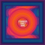 Sonidos Del Ayer: Strangers Family Band – «S/T» (2013)