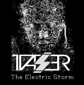 Taser – «The Electric Storm» (EP)(2016)