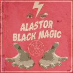 Alastor – «Black Magic» (EP)(2017)