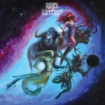 Ruby The Hatchet – «Planetary Space Child» (2017)