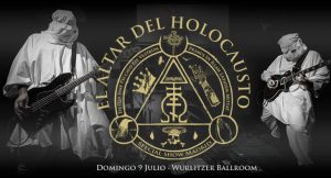 Crónica El Altar Del Holocausto (Wurlitzer Ballroom, Madrid)