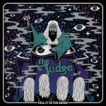 The Judge – «Tell It To The Judge» (2017)