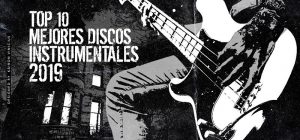 -TOP 10- Mejores Discos Instrumentales del 2019