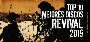 -TOP 10- Mejores Revival del 2019