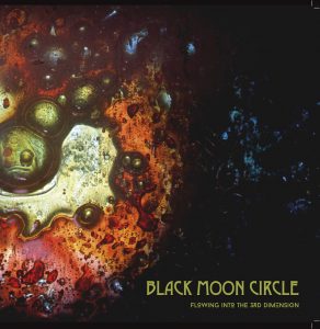 Black Moon Circle – “Flowing Into The 3rd Dimension”; Surfeando las llanuras de Fra Mauro