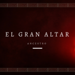 Ancestro – «El Gran Altar» (2017)