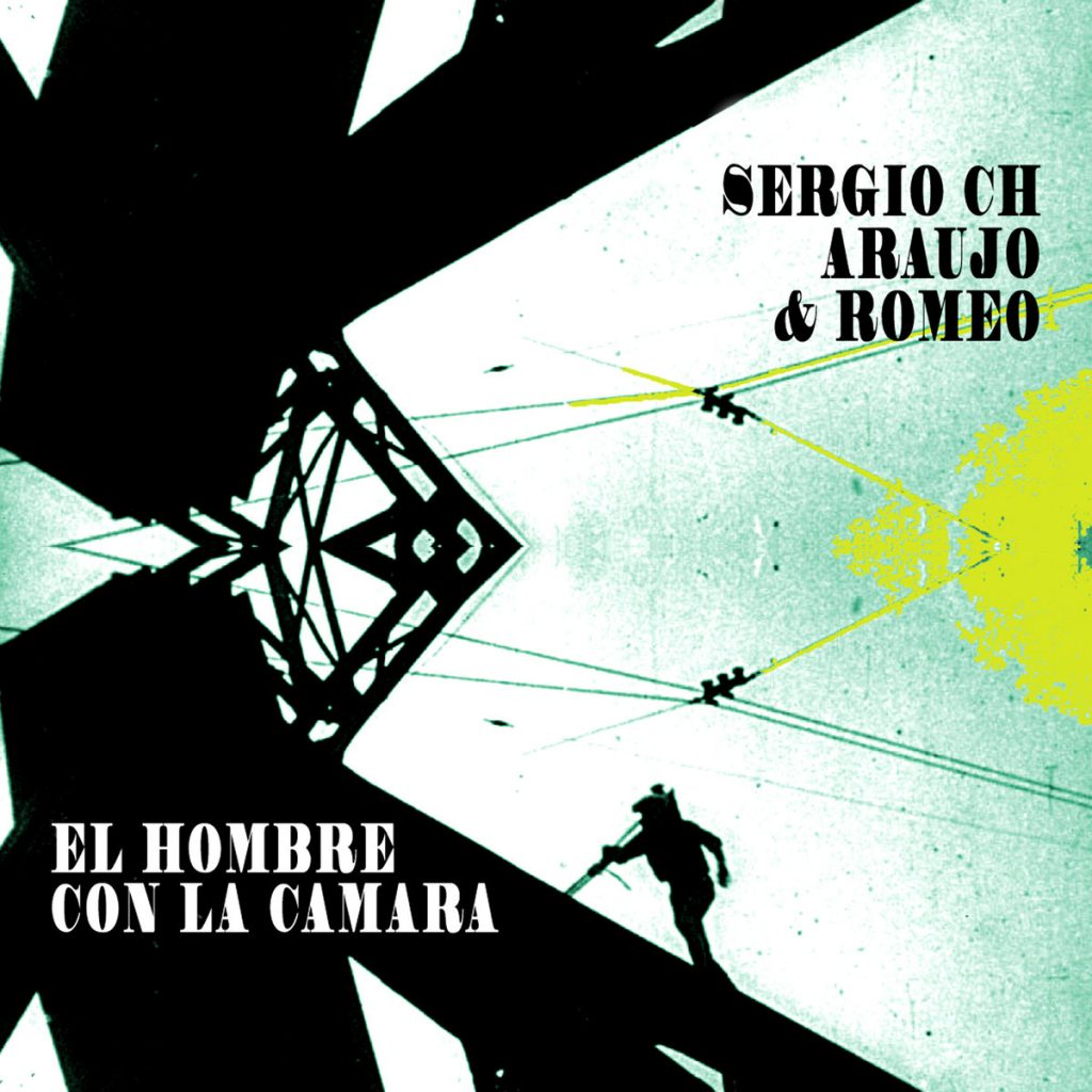 sergio-ch-araujo-romeo-el-hombre-con-la-camara