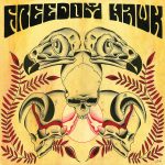 Sonidos Del Ayer: Freedom Hawk – «S/T» (2009)