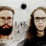 Lark lanza el lyric video de “Too Far Gone”