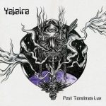 Yajaira – «Post Tenebras Lux» (2017)