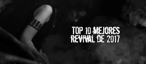 -TOP 10- Mejores Discos Revival del 2017