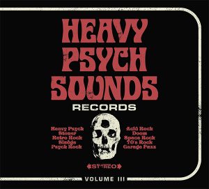 Heavy Psych Sounds anuncia “Vol. III”, nuevo compilado con una selección indiscutible