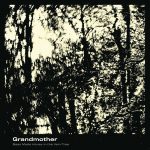 Bees Made Honey In The Vein Tree – «Grandmother» (2019)