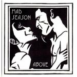 Clásicos Del Grunge; Mad Season – «Above» (1995)