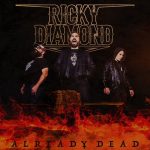 Ricky Diamond – “Already Dead”; Furia desenfrenada…