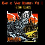 High On Fire, Goya, Mothership, Mos Generator, Wo Fat, Duel y muchos más en “Bow To Your Masters”, un homenaje por todo lo alto a Thin Lizzy