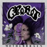 Crobot – «Motherbrain»; Profundizando en la materia…