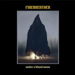 Firebreather – «Under A Blood Moon»; Naturaleza primitiva…