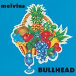 Clásicos Del Género; Melvins – «Bullhead» (1991)