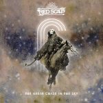 Red Scalp – “The Great Chase In The Sky”; En aras de la demencia…
