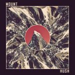 Mount Hush – «S/T» (2020)