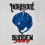 “Sudden Death”, repasamos lo nuevo de Horisont