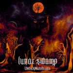 Pantanoso blues de la mano de Lunar Swamp y su debut “UnderMudBlues”