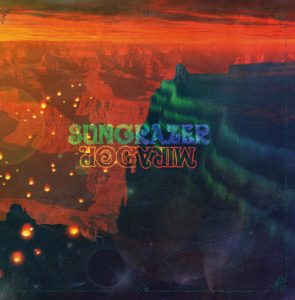 Sonidos Del Ayer; Sungrazer – “Mirador” (2011)