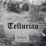 Ecos De Sabbath; Tellurian – “Reborn” (EP)(2006)