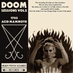 “Doom Sessions Vol. 2”; 1782 vs Acid Mammoth
